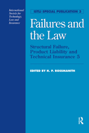 Failures and the Law: Structural Failure, Product Liability and Technical Insurance 5