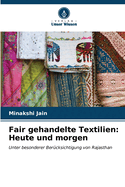 Fair gehandelte Textilien: Heute und morgen