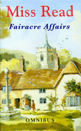 Fairacre Affairs Omnibus: Village Centenary; Summer at Fairacre
