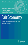Faireconomy: Crises, Culture, Competition and the Role of Law