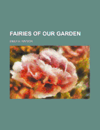 Fairies of Our Garden
