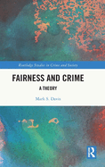 Fairness and Crime: A Theory