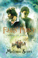 Fairs' Point: A Novel of Astreiant