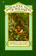 Fairy and Folk Tales of Ireland - Yeats, William Butler (Editor)