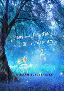 Fairy and Folk Tales of the Irish Peasantry