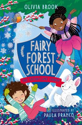 Fairy Forest School: The Snowflake Charm: Book 3 - Brook, Olivia