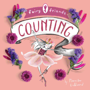 Fairy Friends: A Counting Primer: A Counting Primer