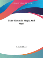 Fairy Horses In Magic And Myth