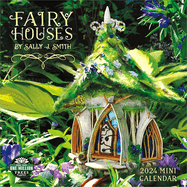 Fairy Houses 2024 Mini Wall Calendar By Sally Smith | Compact 7" X 14" Open | Amber Lotus Publishing