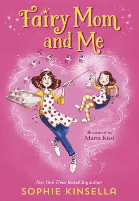 Fairy Mom and Me #1 - Kinsella, Sophie