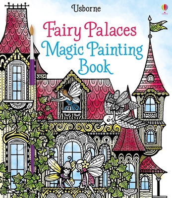 Fairy Palaces Magic Painting Book - Sims, Lesley