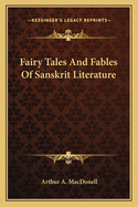 Fairy Tales And Fables Of Sanskrit Literature