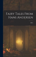Fairy Tales From Hans Andersen
