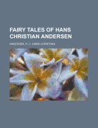 Fairy tales of Hans Christian Andersen