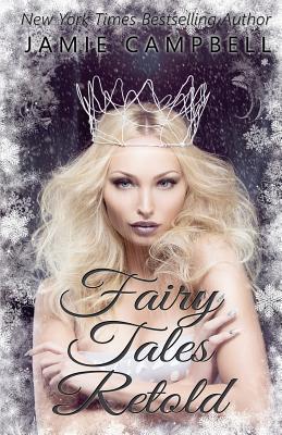 Fairy Tales Retold - Campbell, Jamie