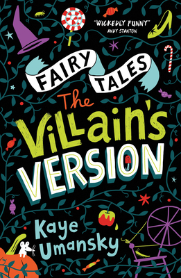 Fairy Tales: The Villain's Version - Umansky, Kaye, and Hunter, Linzie (Cover design by)
