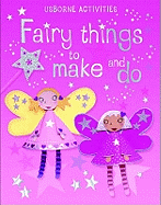 Fairy Things to Make and Do