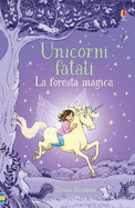Fairy Unicorns The Magic Forest