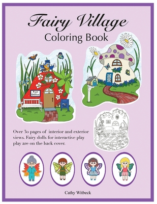 Fairy Village Coloring Book: A coloring book with fairy paper dolls - Witbeck, Cathy