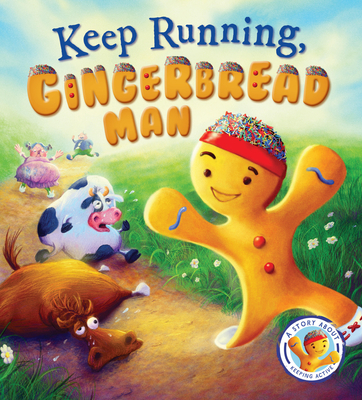 Fairytales Gone Wrong: Keep Running, Gingerbread Man!: A Story about Keeping Active - Smallman, Steve