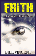 Faith: A Connection of God's Power