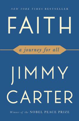Faith: A Journey for All - Carter, Jimmy, President