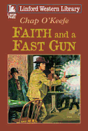 Faith And A Fast Gun