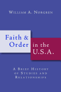 Faith and Order in the U.S.A.: A Brief History of Studies and Relationships
