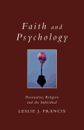 Faith and Psychology: Personality, Religion and the Individual