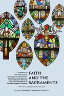 Faith and the Sacraments: A Commentary on the International Theological Commission's the Reciprocity Between Faith and Sacraments in the Sacramental Economy: With Official Revised English Translation