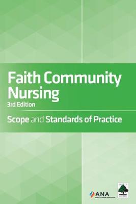 Faith Community Nursing: Scope and Standards of Practice - Ana