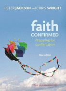 Faith Confirmed: Preparing for Confirmation