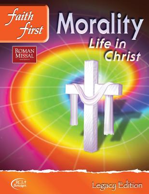 Faith First Morality Life in Christ - 