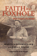 Faith in a Foxhole: War Letters to Home