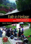 Faith in Heritage: Displacement, Development, and Religious Tourism in Contemporary China