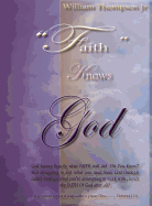 Faith Knows God: About What Faith Knows