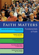 Faith Matters: Fundamentals of Faith - Finn, Richard, OP, and Edwards, John, and Hemer, John, Fr.