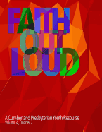 Faith Out Loud - Volume 4, Quarter 2