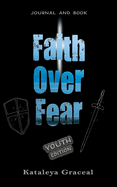 Faith Over Fear: Book and Journal YOUTH edition