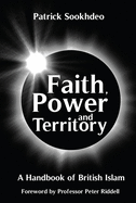 Faith, Power and Territory: A Handbook of British Islam