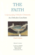 Faith: Understanding Orthodox Christianity