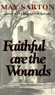 Faithful Are the Wounds - Sarton, May
