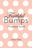 Faithful Bumps ( Blush)