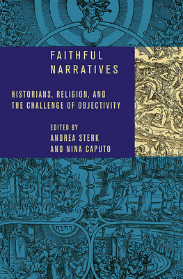 Faithful Narratives - Sterk, Andrea (Editor), and Caputo, Nina (Editor)