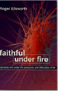 Faithful Under Fire - Ellsworth, Ro