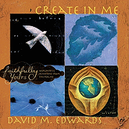 Faithfully Yours: Create in Me (W/CD)