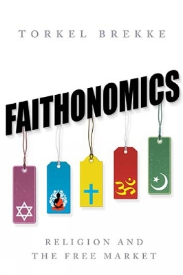 Faithonomics: Religion and the Free Market - Brekke, Torkel