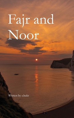 Fajr and Noor - S Hukr