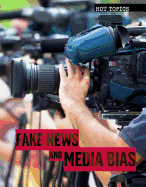 Fake News and Media Bias