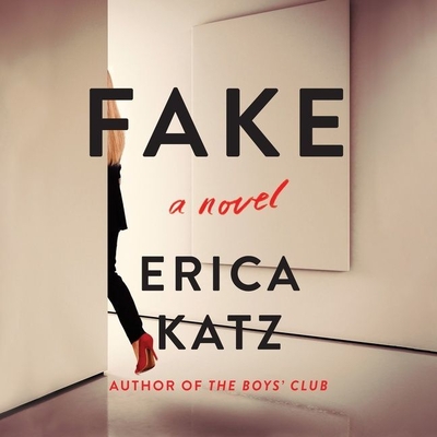 Fake - Katz, Erica, and Arndt, Andi (Read by)